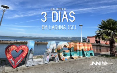 Mini roteiro de 3 dias em Laguna (SC)